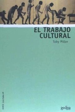 El trabajo cultural - Miller, Toby