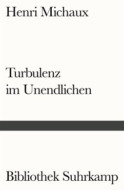 Turbulenz im Unendlichen - Michaux, Henri