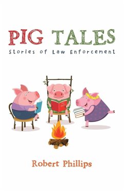 Pig Tales - Phillips, Robert