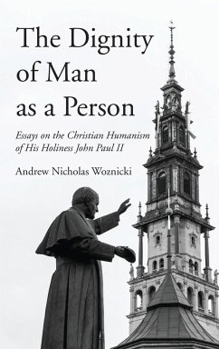 The Dignity of Man as a Person - Woznicki, Andrew Nicholas