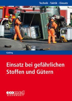 Einsatz bei gefährlichen Stoffen und Gütern - Gäding, Nicolai