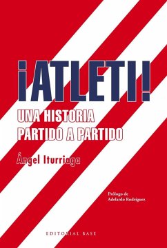 ¡Atleti! - Iturriaga Barco, Ángel