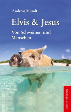 Elvis und Jesus - Mundt, Andreas
