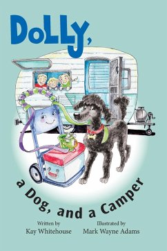 Dolly, a Dog, and a Camper - Whitehouse, Kay