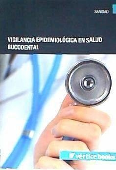 Vigilancia epidemiológica en salud bucodental - Martín Martín, Cristina