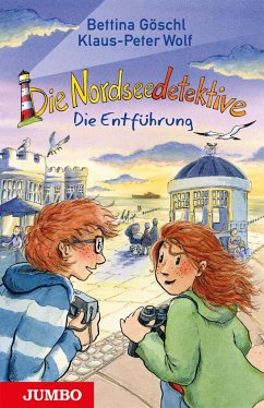 Die Entführung / Die Nordseedetektive Bd.7 - Wolf, Klaus-Peter;Göschl, Bettina