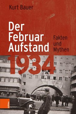 Der Februaraufstand 1934 - Bauer, Kurt