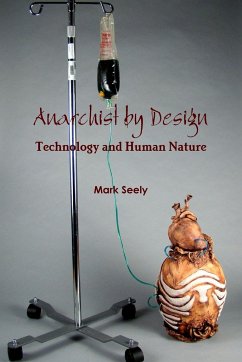 Anarchist by Design - Seely, Mark