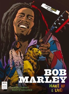 Bob Marley: Wake Up & Live - Gallego, Benito; Mccarthy, Jim