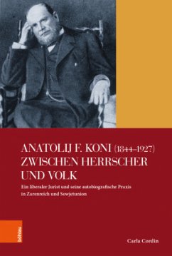 Anatolij F. Koni (1844-1927) zwischen Herrscher und Volk - Cordin, Carla