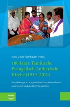 100 Jahre Tamilische Evangelisch-Lutherische Kirche (1919-2019)