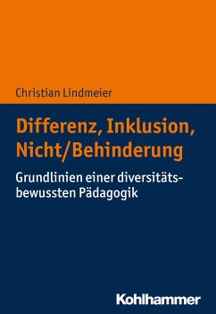 Differenz, Inklusion, Nicht/Behinderung - Lindmeier, Christian