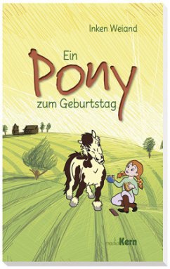 Ein Pony zum Geburtstag - Weyand, Inken