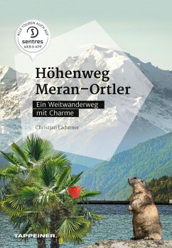 Höhenweg Meran - Ortler - Ladurner, Christjan