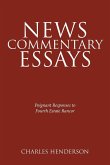 News Commentary Essays - Poignant Responses to Fourth Estate Rancor.