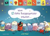 Wenn 10 kleine Burggespenster träumen ...