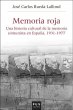 Memoria roja : una historia cultural de... - Bild 1
