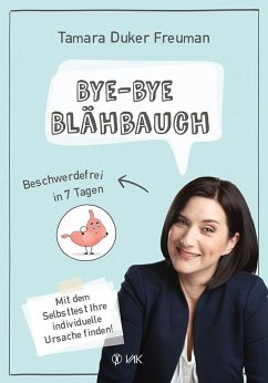 Bye-bye Blähbauch - Freuman, Tamara Duker