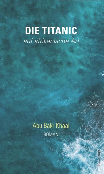 Die Titanic - auf afrikanische Art Die Titanic - auf afrikanische Art