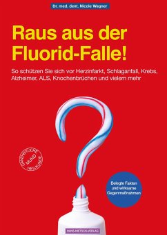 Raus aus der Fluorid-Falle! - Wagner, Nicole