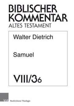 Samuel (2Sam 5-6) / Biblischer Kommentar Altes Testament 8/3,6 - Dietrich, Walter