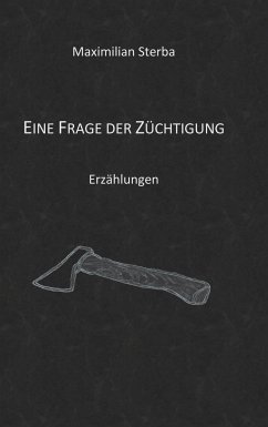 Eine Frage der Züchtigung - Sterba, Maximilian