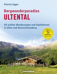 Bergwanderparadies Ultental - Egger, Patrick