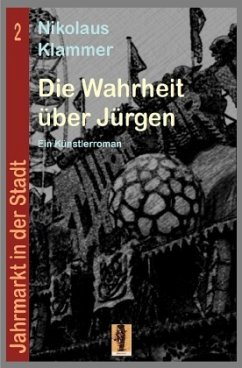 Jahrmarkt in der Stadt / Die Wahrheit über Jürgen - Klammer, Nikolaus