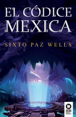 El códice mexica - Paz Wells, Sixto