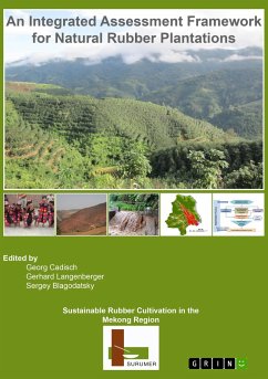 Sustainable Rubber Cultivation in the Mekong Region (SURUMER) - Langenberger, Gerhard;Cadisch, Georg;Blagodatskiy, Sergey