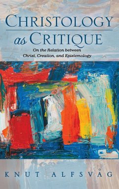 Christology as Critique - Alfsvag, Knut