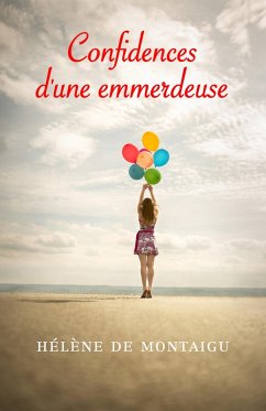 Cover Confidences d'une emmerdeuse (eBook, ePUB)