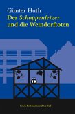 Der Schoppenfetzer und die Weindorftoten (eBook, PDF)