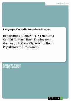 Implications of MGNREGA (Mahatma Gandhi National Rural Employment Guarantee Act) on Migration of Rural Population to Urban Areas (eBook, PDF) - Yaraddi, Rangappa; Acharya, Poornima