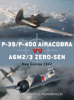 P-39/P-400 Airacobra vs A6M2/3 Zero-sen (eBook, PDF) - Claringbould, Michael John