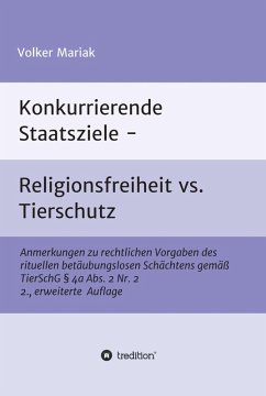 Konkurrierende Staatsziele - Religionsfreiheit vs. Tierschutz (eBook, ePUB) - Mariak, Volker