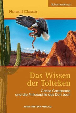 Das Wissen der Tolteken (eBook, PDF) - Classen, Norbert