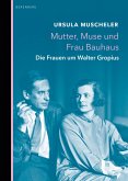Mutter, Muse und Frau Bauhaus (eBook, ePUB)