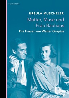 Mutter, Muse und Frau Bauhaus (eBook, ePUB) - Muscheler, Ursula