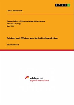 Existenz und Effizienz von Nash-Gleichgewichten (eBook, PDF)
