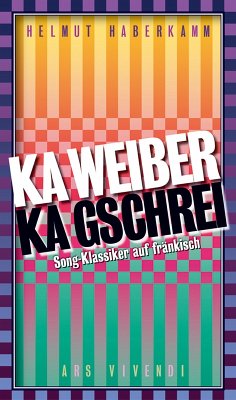 Cover Ka Weiber, ka Gschrei (eBook, ePUB)