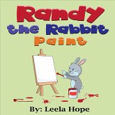 Randy the Rabbit Paint (Bedtime children's books for kids, early readers) (eBook, ePUB)
