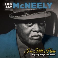 I'M Still Here-Big Jay Sings The Blues - Mcneely,Big Jay