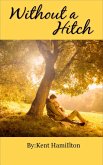 Without A Hitch - Book 1 (clean romance novels) (eBook, ePUB)