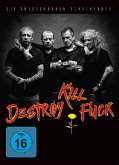 Destroy Kill Fuck