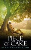 Piece of Cake: Without A Hitch Book Three (clean romance novels) (eBook, ePUB)