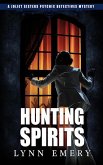 Hunting Spirits (Joliet Sisters Psychic Detectives, #2) (eBook, ePUB)