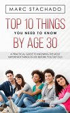 Top 10 Things You Need To Know By Age 30 (eBook, ePUB)