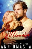 The Broke Billionaire: A sweet-with-very-mild-heat billionaire romance novella (The Broke Billionaires Club, #1) (eBook, ePUB)