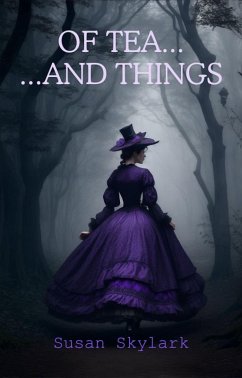 Cover Of Tea...and Things (A Book of Ellipses and Tea, #1) (eBook, ePUB)